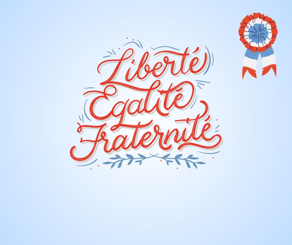 Liberté Egalité Fraternité